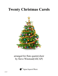 Twenty Christmas Carols for Flute Quartet/Choir Sheet Music by Various