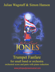 Trumpet Fanfare - Entr'acte from the musical John Paul Jones (complete performance materials) Sheet Music by Julian WAGSTAFF