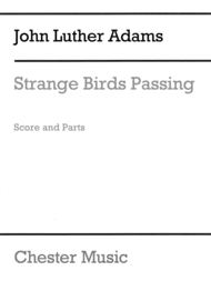 Strange Birds Passing Sheet Music by John Luther Adams