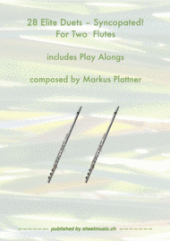 28 Elite Duets - Syncopated - for 2 Flutes Sheet Music by Markus Plattner
