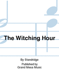 The Witching Hour Sheet Music by Standridge