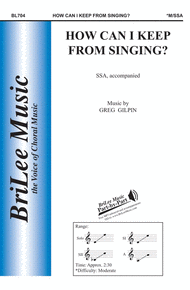 How Can I Keep From Singing? Sheet Music by Greg Gilpin