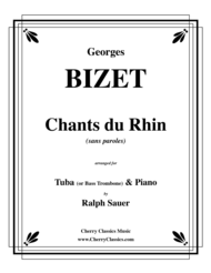 Chants du Rhin for Tuba or Bass Trombone and Piano Sheet Music by Georges Bizet