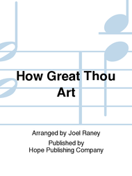 How Great Thou Art Sheet Music by Joel Raney