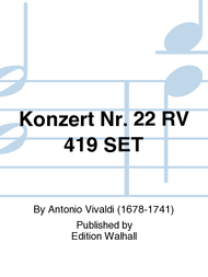 Konzert Nr. 22 RV 419 SET Sheet Music by Antonio Vivaldi