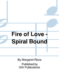 Fire of Love - Spiral edition Sheet Music by Margaret Rizza