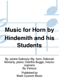 Music for Horn by Hindemith and his Students Sheet Music by Janine Gaboury-Sly