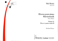 Pieces for Piano Volume 8: Pieces a quatre mains B Sheet Music by Melanie (Mel) Bonis