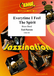 Everytime I Feel The Spirit Sheet Music by Ted Parson
