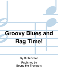 Groovy Blues and Rag Time! Sheet Music by Ruth Green