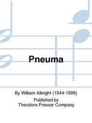 Pneuma Sheet Music by William Albright