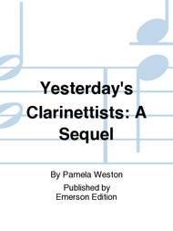 Yesterday's Clarinettists: a sequel Sheet Music by Pamela Weston