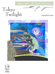 Tokyo Twilight Sheet Music by Melody Bober