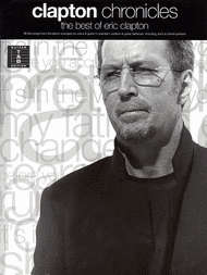 Clapton Chronicles - The Best Of Eric Clapton Sheet Music by Eric Clapton