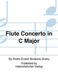 Flute Concerto in C Major Sheet Music by Andre Ernest Modeste Gretry