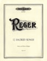 12 Sacred Songs Op. 137 Sheet Music by Max Reger
