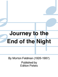 Journey to the End of the Night Sheet Music by Morton Feldman