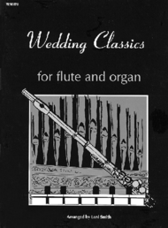 Wedding Classics for Flute and Organ Sheet Music by Lani Smith