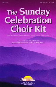 The Sunday Celebration Choir Kit - ChoirTrax CD Sheet Music by Stan Pethel
