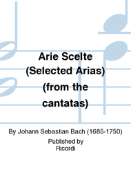 Arie Scelte (Selected Arias) (from the cantatas) Sheet Music by Johann Sebastian Bach
