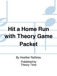 Hit a Home Run with Theory Game Packet Sheet Music by Heather Rathnau