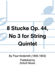 8 Stucke Op. 44