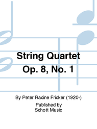 String Quartet in One Movement op. 8 Sheet Music by Peter Racine Fricker