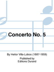 Concerto No. 5 Sheet Music by Heitor Villa-Lobos