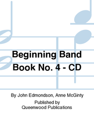 Beginning Band Book No. 4 - CD Sheet Music by John Edmondson