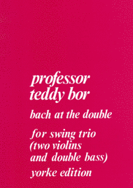 Bach at the Double Sheet Music by Professor Teddy Bor