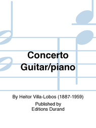 Concerto Guitar/piano Sheet Music by Heitor Villa-Lobos