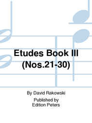 Etudes Book III (Nos.21-30) Sheet Music by David Rakowski