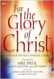 For the Glory of Christ (Split-Channel Accompaniment CD) Sheet Music by Mike Speck
