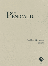 Stable / Mouvants Sheet Music by Eric Penicaud