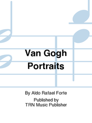 Van Gogh Portraits Sheet Music by Aldo Rafael Forte