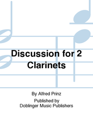 Discussion for 2 Clarinets Sheet Music by Alfred Prinz