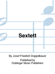 Sextett Sheet Music by Josef Friedrich Doppelbauer