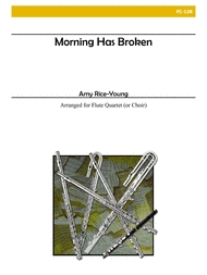 Morning Has Broken for Flute Choir Sheet Music by Rice-Young