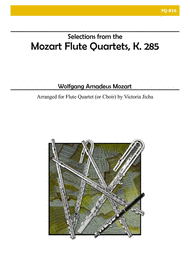 Selections from the Mozart Flute Quartets for Flute Quartet Sheet Music by Wolfgang Amadeus Mozart