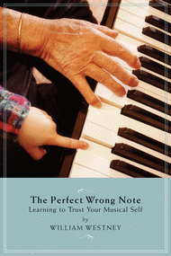 The Perfect Wrong Note Sheet Music by William Westney