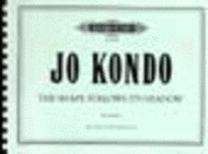 The Shape Follows Its Shadow Sheet Music by Jo Kondo