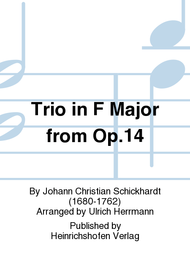 Trio in F Major from Op. 14 Sheet Music by Johann Christian Schickhardt
