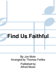 Find Us Faithful Sheet Music by Jon Mohr