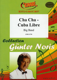 Cha Cha - Cuba Libre Sheet Music by Gunter Noris