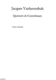 Varium et mutabile : quatuors de contrebasses Sheet Music by Jacques Vanherenthals