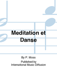 Meditation et Danse Sheet Music by P. Moss