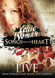 Celtic Woman: Songs from the Heart Sheet Music by Celtic Woman