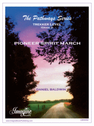 Pioneer Spirit March Sheet Music by Daniel Baldwin