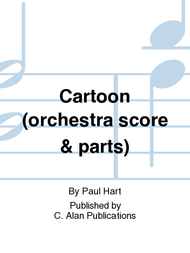 Cartoon (orchestra score & parts) Sheet Music by Paul Hart