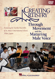 Creating Artistry Through Movement and the Maturing Male Voice Sheet Music by Henry Leck